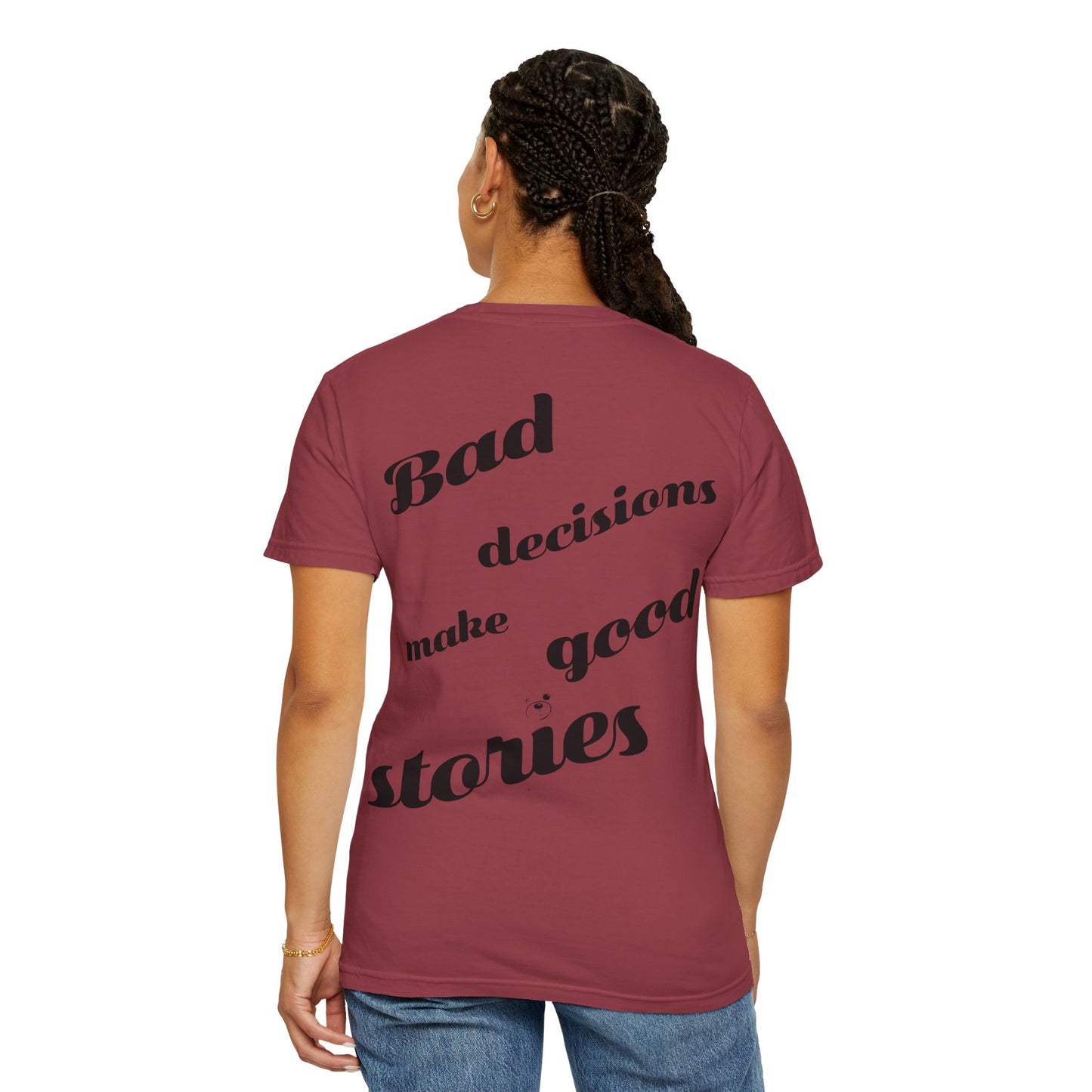 Bad Decisions Tee
