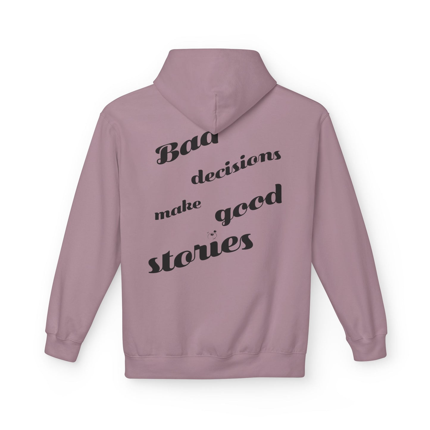 Bad decisions Hoodie