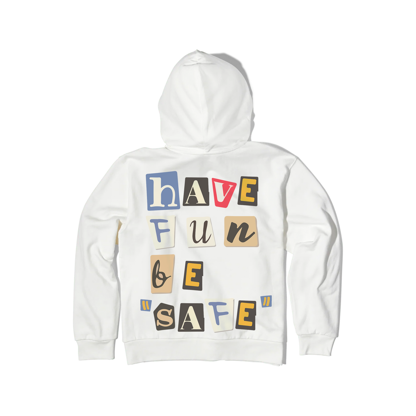 Have Fun Be "Safe" Hoodie v2