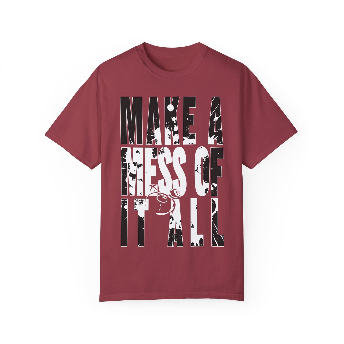 Make A Mess Tee