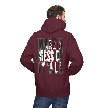 Make A Mess Hoodie