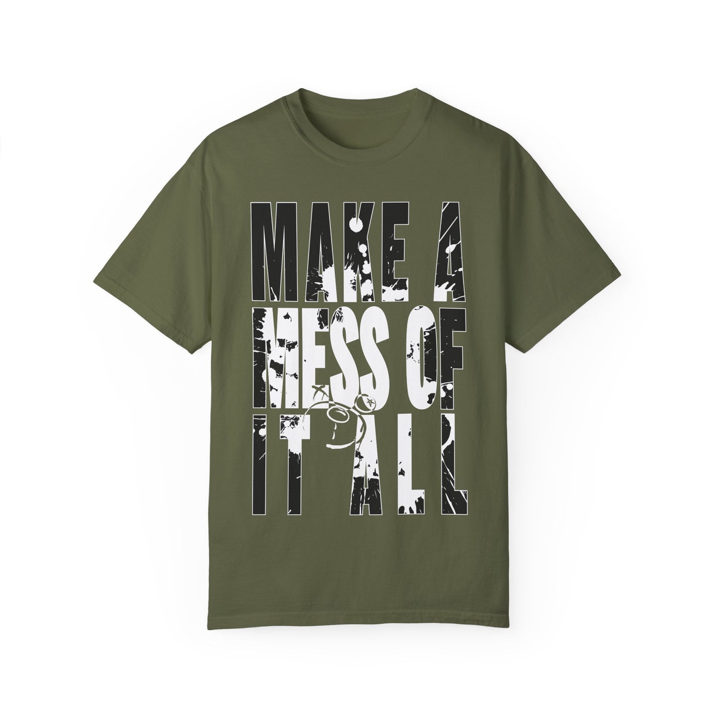 Make A Mess Tee