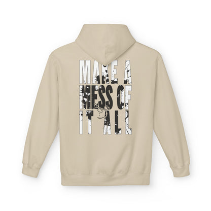 Make A Mess Hoodie